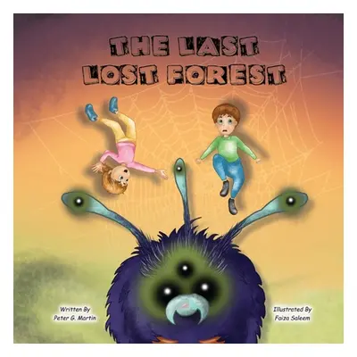 "The Last Lost Forest" - "" ("Martin Peter G.")(Paperback)