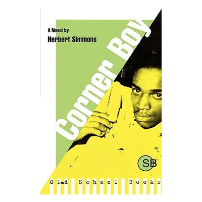 "Corner Boy" - "" ("Simmons Herbert")(Paperback)