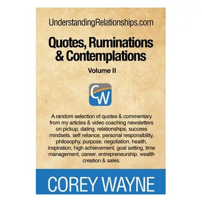 "Quotes, Ruminations & Contemplations - Volume II" - "" ("Wayne Corey")(Paperback)