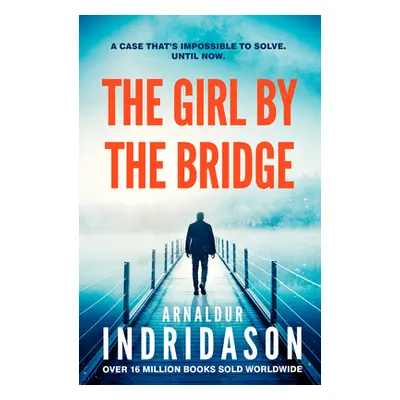 "Girl by the Bridge" - "" ("Indridason Arnaldur")(Paperback / softback)