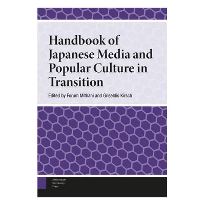 "Handbook of Japanese Media and Popular Culture in Transition" - "" ("Mithani Forum")(Pevná vazb