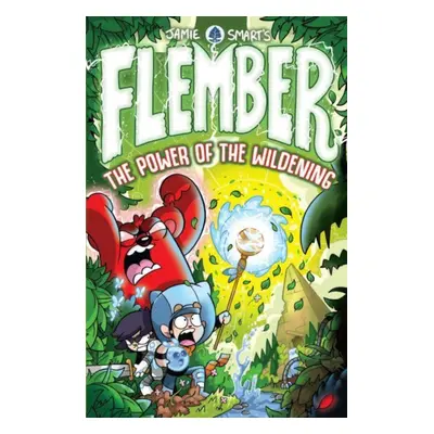 "Flember: The Power of the Wildening" - "" ("Smart Jamie")(Paperback / softback)