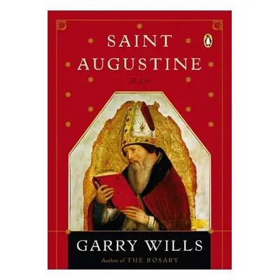 "Saint Augustine: A Life" - "" ("Wills Garry")(Paperback)