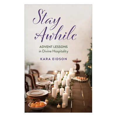 "Stay Awhile" - "" ("Eidson Kara")(Paperback)