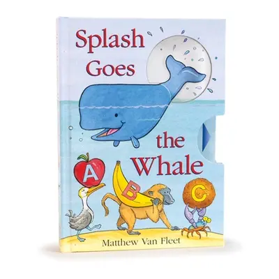 "Splash Goes the Whale" - "" ("Van Fleet Matthew")(Pevná vazba)