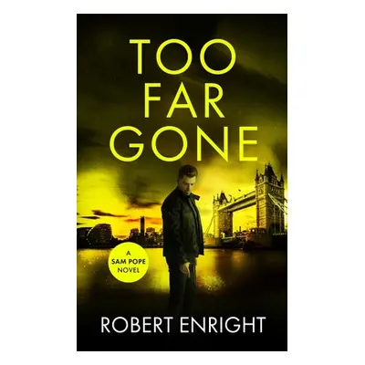 "Too Far Gone" - "" ("Enright Robert")(Paperback)