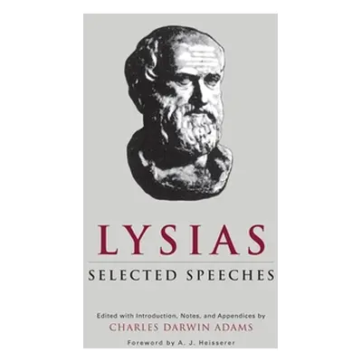 "Lysias: Selected Speeches" - "" ("Heisserer A. J.")(Paperback)