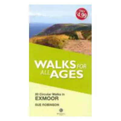 "Walks for All Ages Exmoor" - "20 Short Walks for All Ages" ("Robinson Sue")(Paperback / softbac