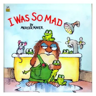 "I Was So Mad" - "" ("Mayer Mercer")(Paperback)