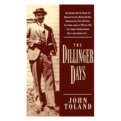 "The Dillinger Days" - "" ("Toland John")(Paperback)