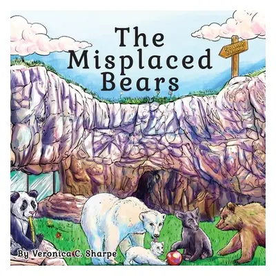 "The Misplaced Bears" - "" ("Sharpe Veronica C.")(Paperback)