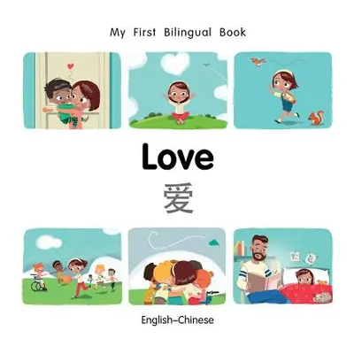 "My First Bilingual Book-Love (English-Chinese)" - "" ("Billings Patricia")(Board Books)