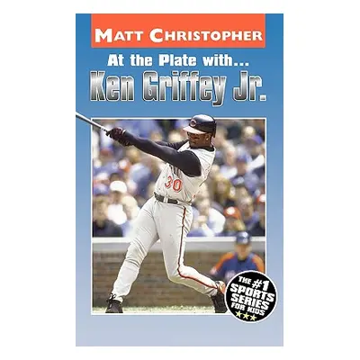 "At the Plate With...Ken Griffey Jr." - "" ("Christopher Matt")(Paperback)