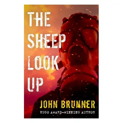 "The Sheep Look Up" - "" ("Brunner John")(Paperback)