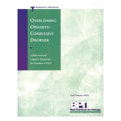 "Overcoming Obsessive-Compulsive Disorder - Therapist Protocol" - "" ("McKay Matthew")(Paperback