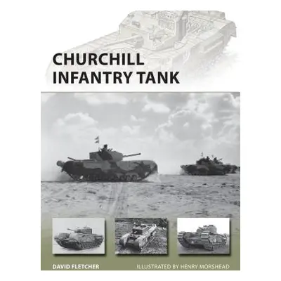 "Churchill Infantry Tank" - "" ("Fletcher David")(Paperback)