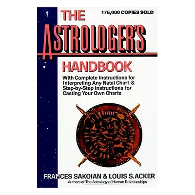 "The Astrologer's Handbook" - "" ("Sakoian Frances")(Paperback)