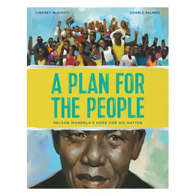 "A Plan for the People: Nelson Mandela's Hope for His Nation" - "" ("McDivitt Lindsey")(Pevná va