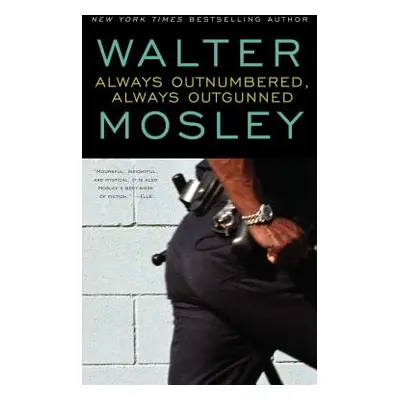 "Always Outnumbered, Always Outgunned" - "" ("Mosley Walter")(Paperback)