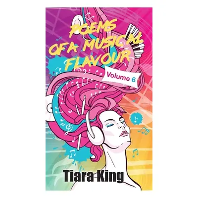 "Poems Of A Musical Flavour: Volume 6" - "" ("King Tiara")(Pevná vazba)