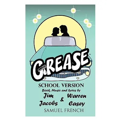 "Grease, School Version" - "" ("Jacobs Jim")(Paperback)