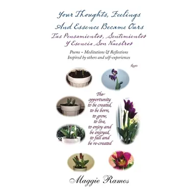 "Your Thoughts, Feelings and Essence Became Ours: Poems Meditations & Reflections Inspired by Ot