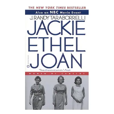 "Jackie, Ethel, Joan: The Women of Camelot" - "" ("Taraborrelli J. Randy")(Paperback)