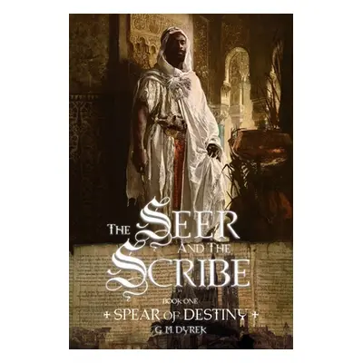 "The Seer and the Scribe" - "" ("Dyrek G. M.")(Paperback)