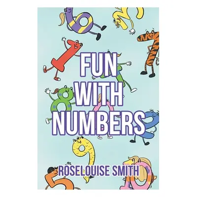 "Fun with Numbers" - "" ("Smith Roselouise")(Paperback)