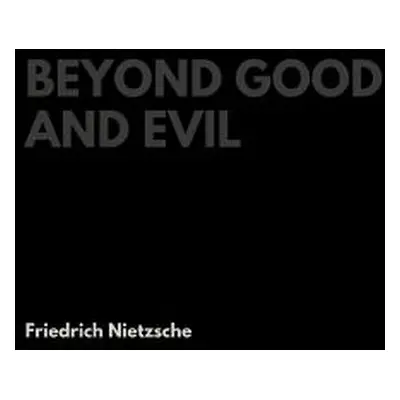 "Beyond Good and Evil" - "" ("Nietzsche Friedrich Wilhelm")(Pevná vazba)