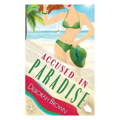 "Accused in Paradise" - "" ("Brown Deborah")(Paperback)