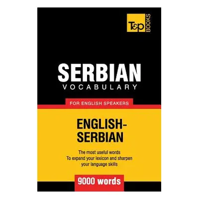 "Serbian vocabulary for English speakers - 9000 words" - "" ("Taranov Andrey")(Paperback)