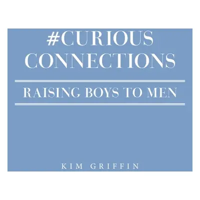 "#Curious Connections" - "" ("Griffin Kim")(Paperback)