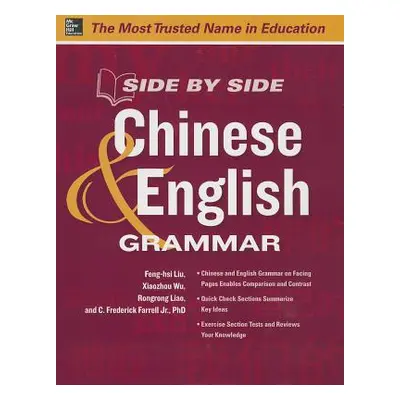 "Side by Side Chinese and English Grammar" - "" ("Farrell C. Frederick")(Paperback)