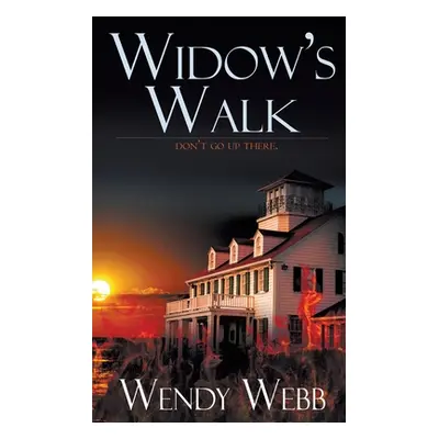 "Widow's Walk" - "" ("Webb Wendy")(Paperback)