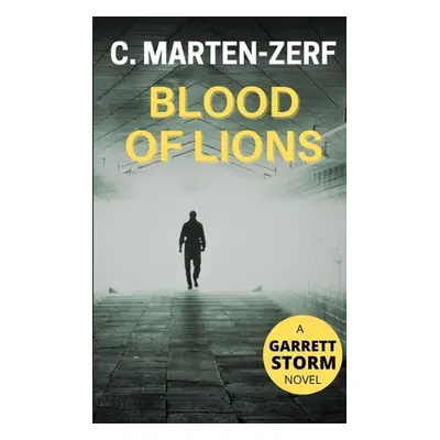 "Blood of Lions: A Garrett & Petrus novel" - "" ("Marten-Zerf C.")(Paperback)