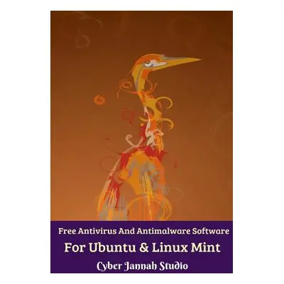 "Free Antivirus And Antimalware Software For Ubuntu And Linux Mint" - "" ("Studio Cyber Jannah")