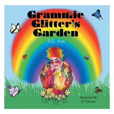 "Grammie Glitter's Garden" - "" ("Fox Ruth")(Paperback)