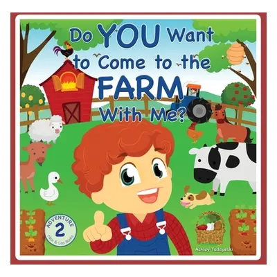 "Do You Want to Come to the Farm With Me?" - "" ("Tadayeski Ashley")(Pevná vazba)