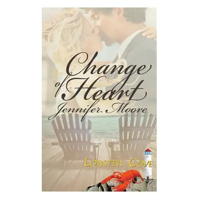 "Change Of Heart" - "" ("Moore Jennifer")(Paperback)