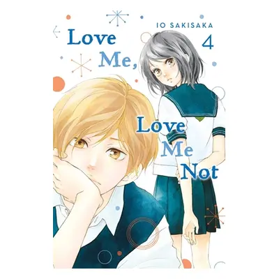 "Love Me, Love Me Not, Vol. 4, 4" - "" ("Sakisaka Io")(Paperback)