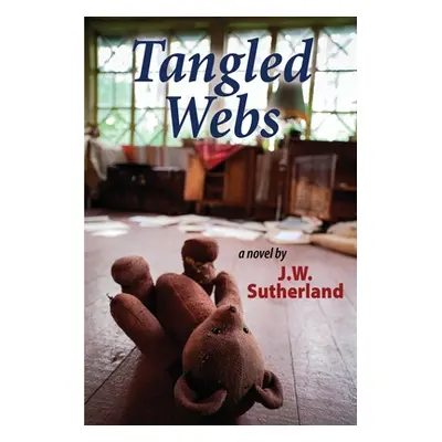 "Tangled Webs" - "" ("Sutherland James W.")(Paperback)