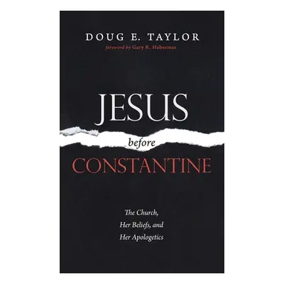 "Jesus Before Constantine" - "" ("Taylor Doug E.")(Pevná vazba)