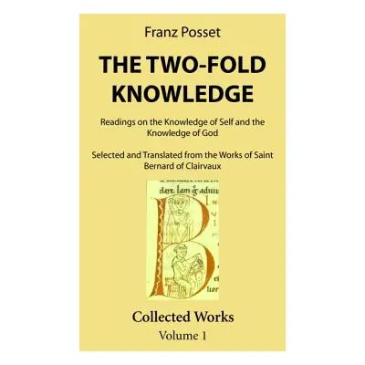 "The Two-Fold Knowledge" - "" ("Posset Franz")(Paperback)