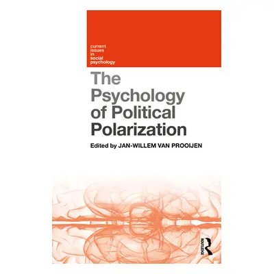 "The Psychology of Political Polarization" - "" ("Van Prooijen Jan-Willem")(Paperback)