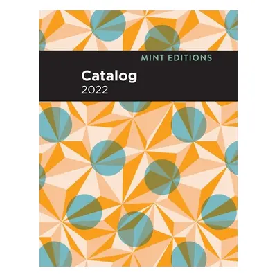 "Mint Editions Catalog 2022" - "" ("Editions Mint")(Paperback)