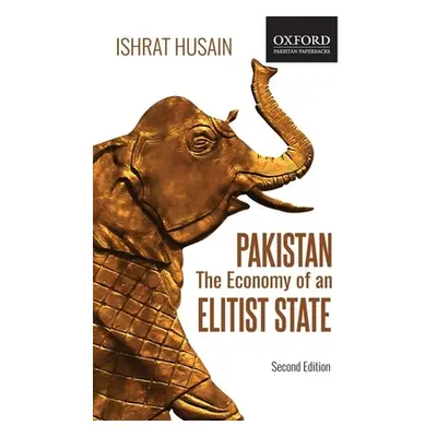 "Pakistan: The Economy of an Elitist State (2e)" - "" ("Husain Ishrat")(Paperback)