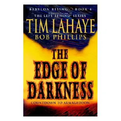 "Babylon Rising: The Edge of Darkness" - "" ("LaHaye Tim")(Paperback)