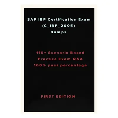 "SAP IBP Certification Exam (C_IBP_2005)" - "" ("W Zhang")(Pevná vazba)