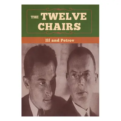 "The Twelve Chairs" - "" ("Ilf Ilya")(Pevná vazba)